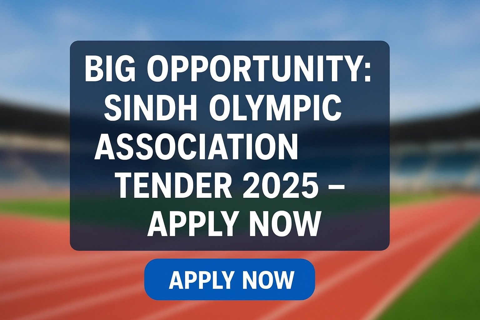 Golden Chance! Sindh Olympic Association Tender 2025 – Apply Now